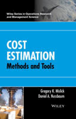 Gregory K. Mislick - Cost Estimation: Methods and Tools - 9781118536131 - V9781118536131