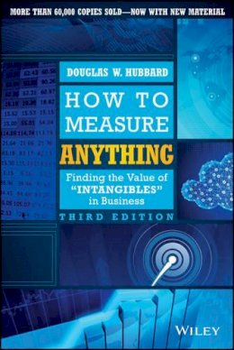 Douglas W. Hubbard - How to Measure Anything: Finding the Value of Intangibles in Business - 9781118539279 - V9781118539279
