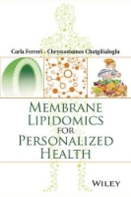 Carla Ferreri - Membrane Lipidomics for Personalized Health - 9781118540329 - V9781118540329