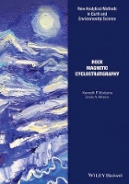 Kenneth P. Kodama - Rock Magnetic Cyclostratigraphy - 9781118561287 - V9781118561287