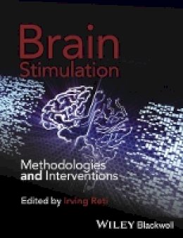 Irving Reti - Brain Stimulation: Methodologies and Interventions - 9781118568293 - V9781118568293