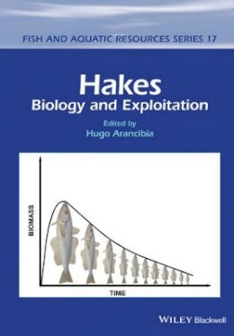 Hugo Arancibia - Hakes: Biology and Exploitation - 9781118568415 - V9781118568415
