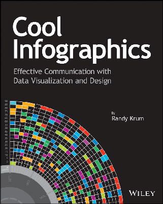 Randy Krum - Cool Infographics - 9781118582305 - V9781118582305
