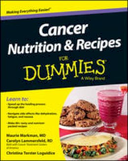 Maurie Markman - Cancer Nutrition and Recipes For Dummies - 9781118592052 - V9781118592052