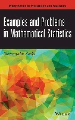 Shelemyahu Zacks - Examples and Problems in Mathematical Statistics - 9781118605509 - V9781118605509