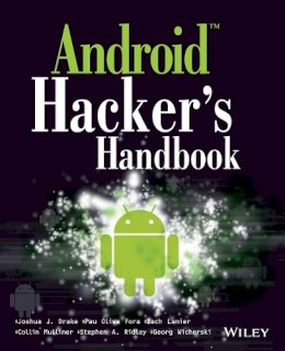 Joshua J. Drake - Android Hacker´s Handbook - 9781118608647 - V9781118608647