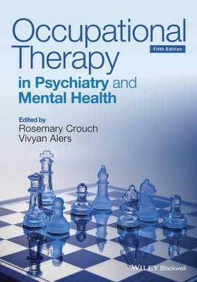Rosemary Crouch (Ed.) - Occupational Therapy in Psychiatry and Mental Health - 9781118624227 - V9781118624227