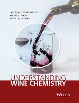 Waterhouse, Andrew L., Sacks, Gavin L., Jeffery, David W. - Understanding Wine Chemistry - 9781118627808 - V9781118627808