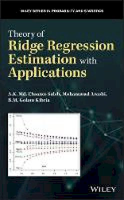 A. K. Md. Ehsanes Saleh - Theory of Ridge Regression Estimation with Applications - 9781118644614 - V9781118644614