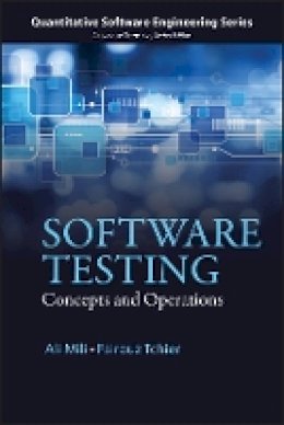 Ali Mili - Software Testing: Concepts and Operations - 9781118662878 - V9781118662878