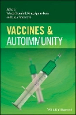 Yehuda Shoenfeld - Vaccines and Autoimmunity - 9781118663431 - V9781118663431