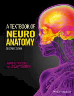 Maria A. Patestas - A Textbook of Neuroanatomy - 9781118677469 - V9781118677469