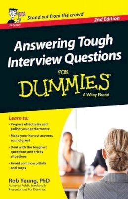 Rob Yeung - Answering Tough Interview Questions For Dummies - UK - 9781118679944 - V9781118679944