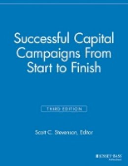 Elizabeth Dollhopf-Brown (Ed.) - Successful Capital Campaigns: From Start to Finish - 9781118690604 - V9781118690604