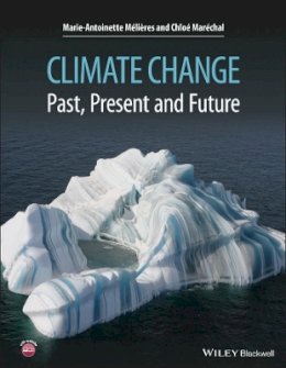 Marie-Antoinette Mélières - Climate Change: Past, Present, and Future - 9781118708521 - V9781118708521