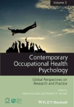 Stavroula Leka - Contemporary Occupational Health Psychology, Volume 3: Global Perspectives on Research and Practice - 9781118713907 - V9781118713907