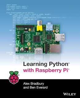 Alex Bradbury - Learning Python with Raspberry Pi - 9781118717059 - V9781118717059