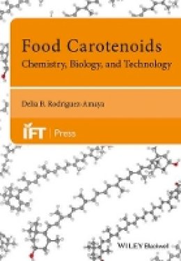 Delia B. Rodriguez-Amaya - Food Carotenoids: Chemistry, Biology and Technology - 9781118733301 - V9781118733301