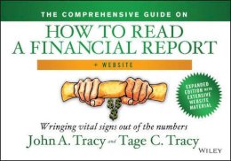 Tracy, John A.; Tracy, Tage - Comprehensive Guide on How to Read a Financial Report - 9781118735718 - V9781118735718