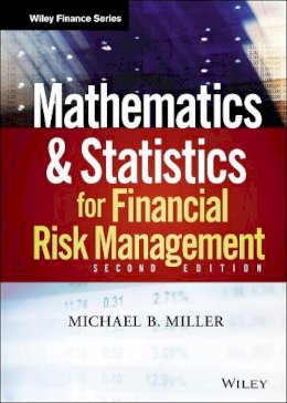 Michael B. Miller - Mathematics and Statistics for Financial Risk Management - 9781118750292 - V9781118750292