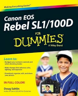 Doug Sahlin - Canon EOS Rebel SL1/100D For Dummies - 9781118753675 - V9781118753675