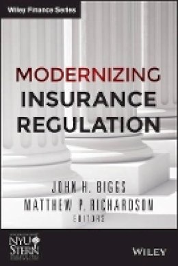 John H. Biggs - Modernizing Insurance Regulation - 9781118758717 - V9781118758717 John H. Biggs - Modernizing Insurance Regulation - 9781118758717 - V9781118758717