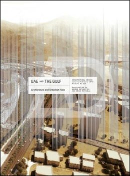 George Katodrytis (Ed.) - UAE and the Gulf: Architecture and Urbanism Now - 9781118759066 - V9781118759066