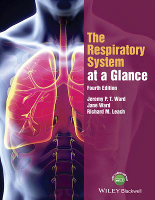 Jeremy P. T. Ward - The Respiratory System at a Glance - 9781118761076 - V9781118761076
