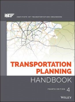 Ite (Institute Of Transportation Engineers) - Transportation Planning Handbook - 9781118762356 - V9781118762356