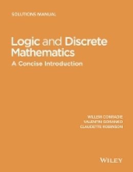 Willem Conradie - Logic and Discrete Mathematics: A Concise Introduction, Solutions Manual - 9781118762677 - V9781118762677