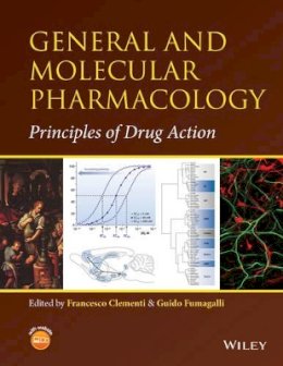 Francesco Clementi (Ed.) - General and Molecular Pharmacology: Principles of Drug Action - 9781118768570 - V9781118768570