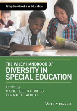 Marie Tejero Hughes - The Wiley Handbook of Diversity in Special Education - 9781118768884 - V9781118768884