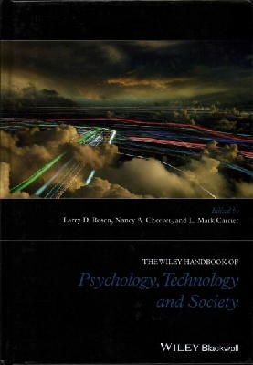 Larry D. Rosen - The Wiley Handbook of Psychology, Technology, and Society - 9781118772027 - V9781118772027