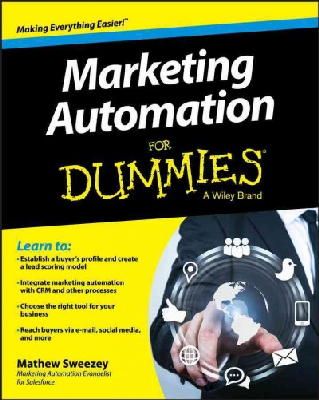Mathew Sweezey - Marketing Automation For Dummies - 9781118772225 - V9781118772225