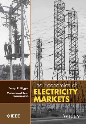Darryl R. Biggar - The Economics of Electricity Markets - 9781118775752 - V9781118775752