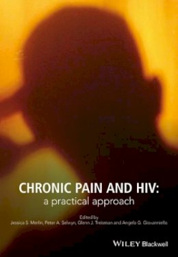 Angela G. Giovanniello - Chronic Pain and HIV: A Practical Approach - 9781118777411 - V9781118777411