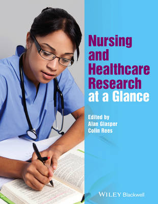 Alan Glasper (Ed.) - Nursing and Healthcare Research at a Glance - 9781118778791 - V9781118778791