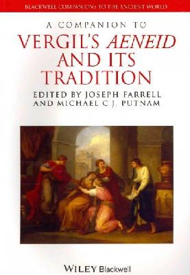 Joseph Farrell - A Companion to Vergil´s Aeneid and its Tradition - 9781118785126 - V9781118785126