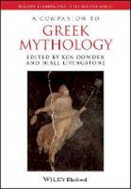 Ken Dowden - A Companion to Greek Mythology - 9781118785164 - V9781118785164