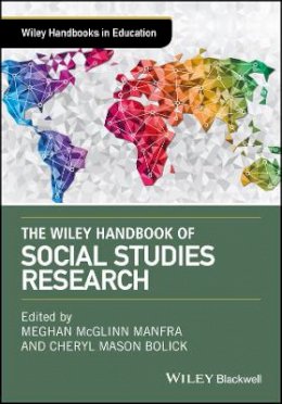 Meghan Manfra - The Wiley Handbook of Social Studies Research - 9781118787076 - V9781118787076 Meghan Manfra - The Wiley Handbook of Social Studies Research - 9781118787076 - V9781118787076
