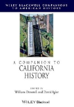 William Deverell (Ed.) - A Companion to California History - 9781118798041 - V9781118798041