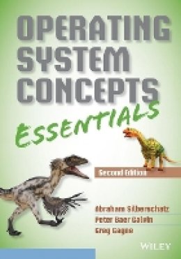 Abraham Silberschatz - Operating System Concepts Essentials - 9781118804926 - V9781118804926