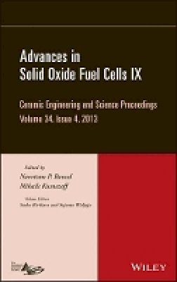Narottam P. Bansal (Ed.) - Advances in Solid Oxide Fuel Cells IX, Volume 34, Issue 4 - 9781118807644 - V9781118807644