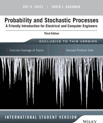 Roy D. Yates - Probability and Stochastic Processes: A Friendly Introduction for Electrical and Computer Engineers - 9781118808719 - V9781118808719