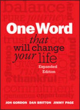 Dan Britton - One Word That Will Change Your Life, Expanded Edition - 9781118809426 - V9781118809426