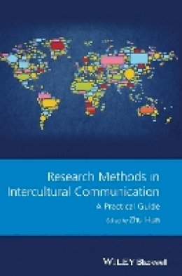 Zhu Hua - Research Methods in Intercultural Communication: A Practical Guide - 9781118837467 - V9781118837467