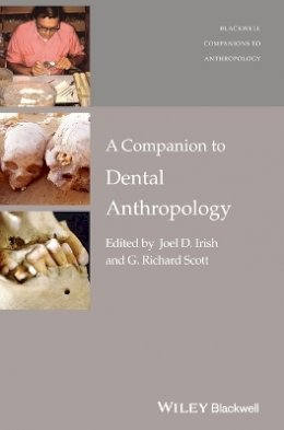 Joel D. Irish - A Companion to Dental Anthropology - 9781118845431 - V9781118845431