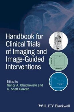 Nancy A. Obuchowski - Handbook for Clinical Trials of Imaging and Image-Guided Interventions - 9781118849750 - V9781118849750