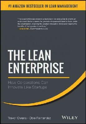 Trevor Owens - The Lean Enterprise: How Corporations Can Innovate Like Startups - 9781118852170 - V9781118852170