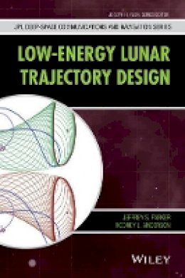 Jeffrey S. Parker - Low-Energy Lunar Trajectory Design - 9781118853870 - V9781118853870